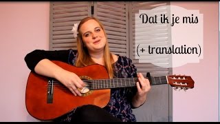 Dat Ik Je Mis Maaike Ouboter Guitar Cover with English Translation [upl. by Erda201]