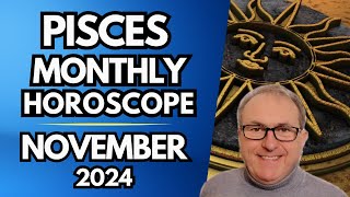 Pisces Horoscope November 2024 [upl. by Ilrahc]