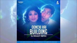 Oonchi Hai Building Remix  Judwaa  DJ Roady [upl. by Berget340]