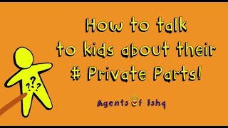 How To Talk To Kids About Their Private Parts [upl. by Crispin475]