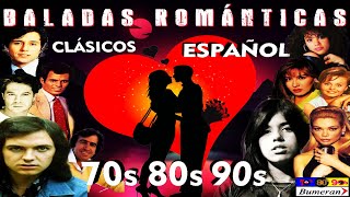 BALADAS CLÁSICAS ROMÁNTICAS EN ESPAÑOL 70 80 y 90 Clásicos en Español Éxitos de Oro [upl. by Gabriel]