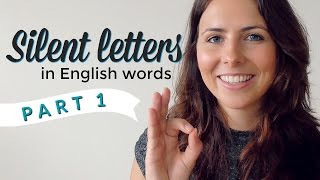 Silent Letters  English Pronunciation amp Vocabulary  PART 1 [upl. by Tiphanie191]