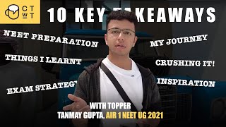 10 Key Takeaways from Tanmay Gupta NEET 2021 AIR 1  NEET Preparation Strategy [upl. by Shultz]