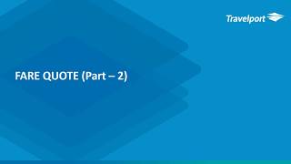 Travelport Smartpoint  Fare Quote  Part  2 [upl. by Yeloc651]