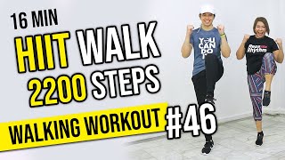 HIIT WALK 2 • 16 Min Workout • 2200 Steps • Walking Workout 46 • Keoni Tamayo [upl. by Learrsi58]