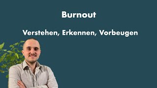 Burnout – Verstehen Erkennen Vorbeugen [upl. by Marni607]