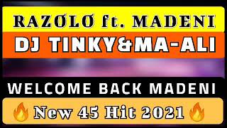 Dr RazoloWelcome back MadeniNew 45 Hit 2021ft MadeniDj TinkySmall Beast ampMa ali [upl. by Atilol]