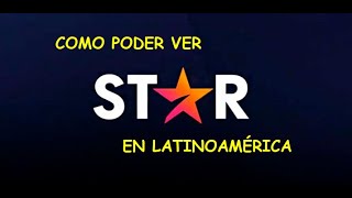 Ver STAR con Disney en Latinoamérica [upl. by Donahue858]