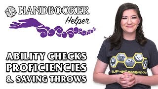 Handbooker Helper Ability Checks Proficiencies amp Saving Throws [upl. by Brittni]