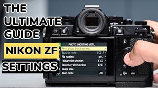 Mastering Nikon ZF Camera Settings Unlocking Pro Techniques [upl. by Pfaff]