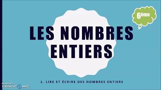 6ème11 Nombres entiers  lire ecrire [upl. by Terza]