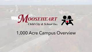 Mooseheart 1000 Acre Campus Overview 2021 [upl. by Marra]