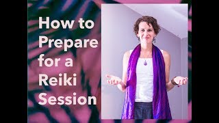 How to Prepare for a Reiki Session  Anya Light [upl. by Elva325]