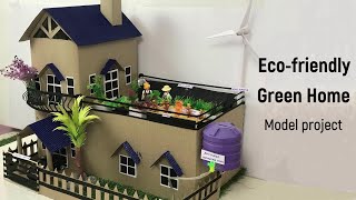 Ecofriendly house model project  Green home model project  Green roof  Rooftop garden [upl. by Llenyr]