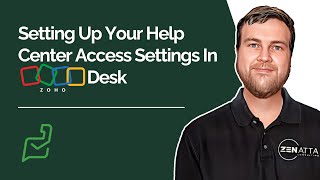 Setting Up Your Help Center Access Settings In Zoho Desk [upl. by Seagrave]