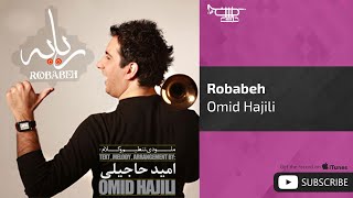 Omid Hajili  Robabeh  امید حاجیلی  ربابه [upl. by Woodie]