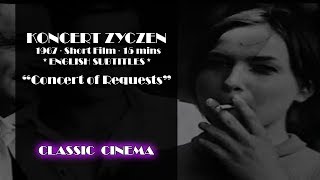 KONCERT ZYCZEN  quotCONCERT OF REQUESTSquot Classic Short Film [upl. by Nanreh]