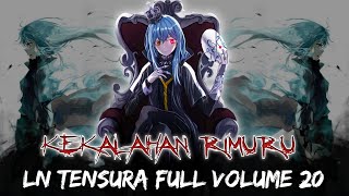 RIMURU DI BUANG DARI DUNIA OLEH FRLDWAY  LN FULL VOLUME 20   Tensei Shitara Slime Datta Ken [upl. by Dnumde]