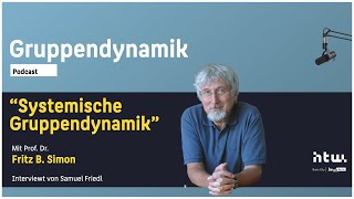 Systemische Gruppendynamik  Mit Fritz B Simon [upl. by Nitfa601]