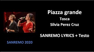 Piazza Grande  Tosca Silvia Cruz OFFICIAL SANREMO LYRICS  Testo [upl. by Gerti553]