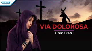 Via Dolorosa  Herlin Pirena with lyrics [upl. by Orling]