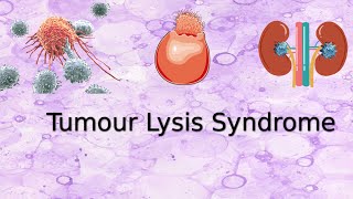 Tumour Lysis Syndrome [upl. by Carol]