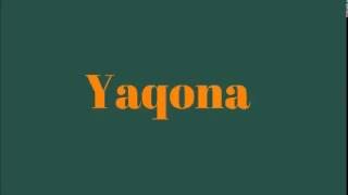 How To Say Yaqona [upl. by Acinimod]