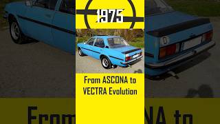 OPEL Ascona to Vectra Evolution 19702005 cars carvideo opel carhistory viral [upl. by Dnomso955]