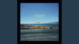 A Little More [upl. by Adnomal]