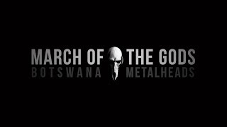 March Of The Gods Botswana Metalheads  The Documentary [upl. by Fraser99]