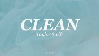 Taylor Swift  Clean Lyrics [upl. by Nyram]