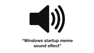 Windows Startup Meme Sound Effect [upl. by Anatnas]