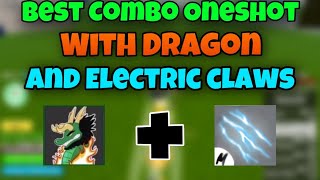 Combo Oneshot With Dragon And Electric Claws  Blox Fruits [upl. by Einittirb]