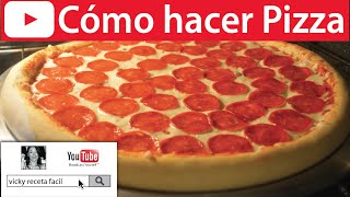 Cómo hacer PIZZA🍕  VickyRecetaFacil [upl. by Denny]