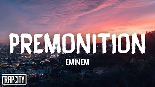 Eminem  Premonition Lyrics [upl. by Enelia965]