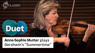 AnneSophie Mutter plays George Gershwins quotSummertimequot [upl. by Ahsimak767]