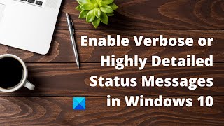 Enable Verbose or Highly Detailed Status Messages In Windows 11 [upl. by Chemush]