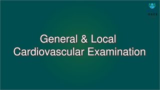 General amp Local Cardiovascular Examination  Macleods Clinical Examination [upl. by Edgerton]