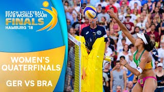 Womens Quarter Final GER vs BRA  Beach Volleyball World Tour Finals Hamburg 2018 [upl. by Barbabra]