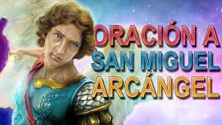 ORACIÓN DE LA NOCHE A LOS SANTOS ARCÁNGELES Exorcismo San Miguel Arcángel [upl. by Eirot]