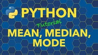 Python Calculate Mean Median Mode [upl. by Diva916]