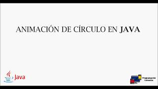 Cómo hacer una animación en Java Tutorial en español [upl. by Seabrook]
