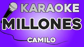 KARAOKE Millones  Camilo [upl. by Nuncia595]