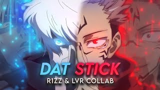 Dat Stick  Gojo X Sukuna AMVEdit Collab LVRgraphics [upl. by Nnor]