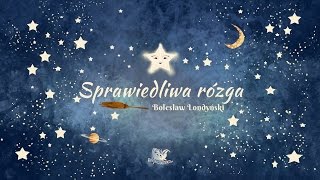 SPRAWIEDLIWA RÓZGA cała bajka – Bajkowisko  bajki dla dzieci – słuchowisko dla dzieci audiobook [upl. by Lledrev596]