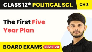 The First Five Year Plan  Politics of Planned Development  Class 12 Political Science 202223 [upl. by Forbes729]