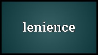 Lenience Meaning [upl. by Mcmurry680]