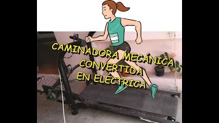 Caminadora mecánica convertida en eléctrica [upl. by Tower926]