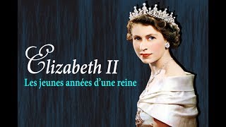 Elizabeth II  Les jeunes années dune reine 12 [upl. by Doxia335]