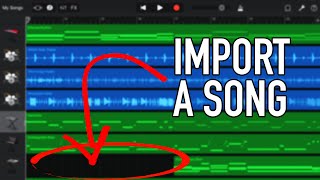 How To Import A Song Into GarageBand iOS [upl. by Peterson443]